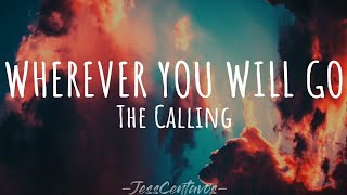 Wherever you will go | The Calling | Lyric Video  #whereveryouwillgo #jesscentavos