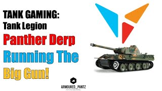 Tank Legion: Running the Panther Derp Gun and More In-Game Tips