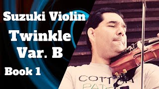 Suzuki Violin: Twinkle Var B With Stops for Beginners