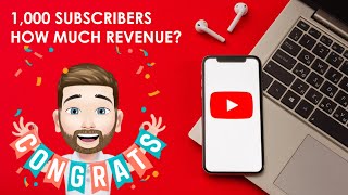 How Income we make with 1,000 Youtube Subscribers?