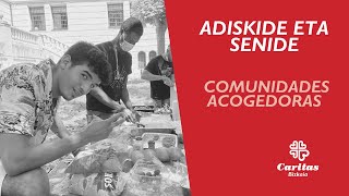 Adiskide eta senide / comunidades acogedoras