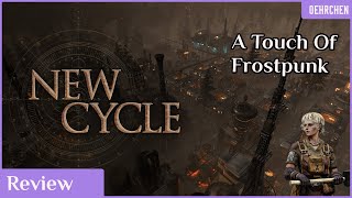 New Cycle Review 2024  - Survival City Builder with a touch of Frostpunk