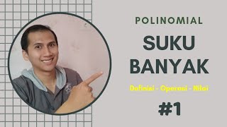 POLINOMIAL - SUKU BANYAK PART 1 (Definisi, Operasi dan Nilai Suku Banyak)