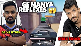 Snax Shocked By GE Manya 😳 I GE VS HYDRA DROP CLASH |