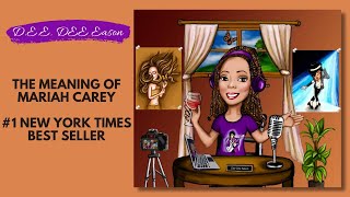 The MEANING of MARIAH CAREY |  #1 NEW YORK TIMES BEST SELLER