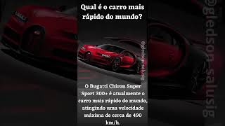 Qual é o carro mais rápido do mundo ?