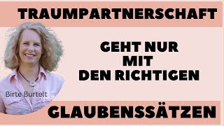 Negative GLAUBENSSÄTZE: Diese Glaubenssätze verhindern Die Manifestation Deines Traumpartners