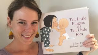 Ten Little Fingers and Ten Little Toes by Mem Fox & Helen Oxenbury read aloud by Mrs C