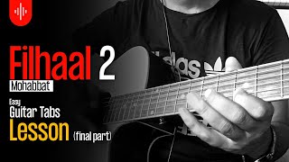 Filhaal 2 Mohabbat final part Easy Guitar Tabs Tutorial for Beginners Lesson..