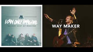 I Can Only Imagine Way Maker | MercyMe x Leeland