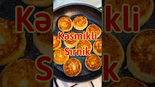 Kəsmikli Sırniki hazırlanması resepti | Syrniki - tasty & easy to cook | Творожные сырники