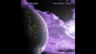 "The Other Earth" Music Video from the chrisAngela "Chromium" Project