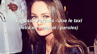 Vanessa Paradis - Joe Le taxi (letra en español / paroles) Remastered