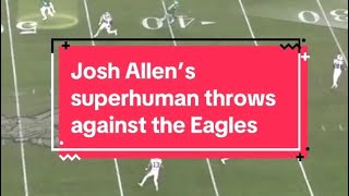 Josh Allen played one of the best games ive seen him play against the Eagles and lost