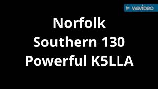 Ns 130 With A Powerful K5LLA Takes It North