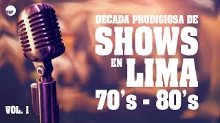 Década Prodigiosa De Shows En Lima, Vol. 1 (70’s - 80’s) Boleros | Music MGP