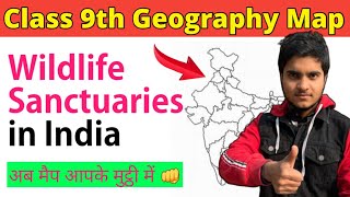 Wildlife Sanctuaries In India On Map  ||Geography Class 9th NCERT || Map Work