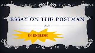 Essay on The Postman | #KamnaAcademy