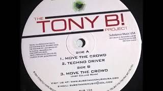 Tony B! - Move The Crowd