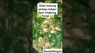 Gulai Jantung pisang campur daun singkong Finish.#videoshort #cooking #food #gulai #fyp