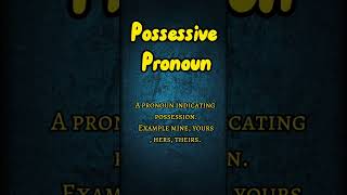 Possessive Pronoun #shorts #knowledge #grammar #englishgrammar #partsofspeech #possessivepronoun