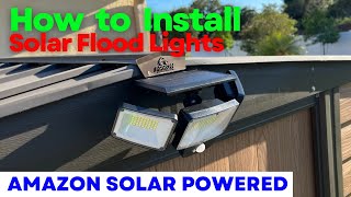 How to Install Solar Motion Flood Lights on House & Shed