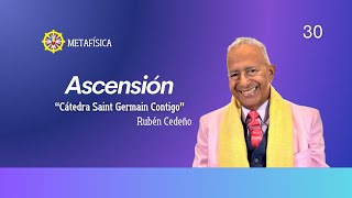 ASCENSIÓN. METAFÍSICA-SAINT GERMAIN-Rubén Cedeño.