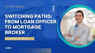 Retail LO vs Mortgage Broker | My Journey Switching Paths