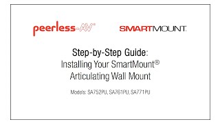 Install Guide: NEW SmartMount® Articulating Wall Mounts (SA752PU, SA761PU, SA771PU)