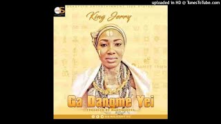 King_Jerry — Ga Dangme Yei (Official Audio)