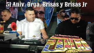 Lo Que Te Queda... Sonido Pancho… 51 Aniversario Organización Brisas Y Brisas Jr...