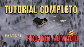 TUTORIAL PROJECT ZOMBOID | LOS DESARROLADORES TE TROLLEAN!