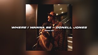 Where I Wanna Be - Donell Jones (sped up)