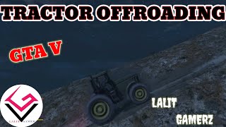 Tractor Off-roading in Gta V || Lalit Gamerz || #video #gta