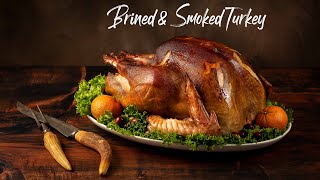 Fantastic Smoked Turkey - An Easy Way to Brine and Smoke a Turkey