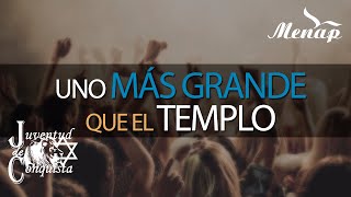 Uno más Grande que el Templo | Juventud de Conquista | Menap [HD]