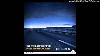 Deorro / Chris Brown - Five More Hours (Pitched)