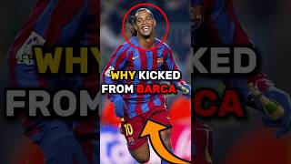 Why Ronaldinho was kicked from Barcelona🥺💔 (Prison💀)#shorts#football#barcelona