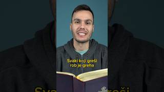 Svaki koji greši rob je greha #hrišćanstvo