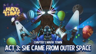 A Hat in Time- Part 3 - SHE CAME FROM OUTER SPACE!