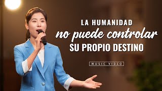 Música cristiana | La humanidad no puede controlar su propio destino