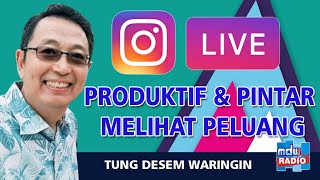 Part 1 - Menjadi Produktif dan Melihat Peluang Ditengah Tantangan