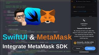 Bringing Web3 to Your iOS App - Part 1 | Integrating MetaMask iOS SDK with SwiftUI