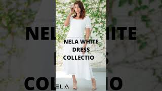 NELA WHITE DRESS COLLECTION