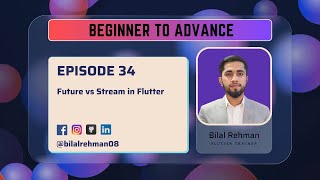 Future vs Stream in Flutter | Flutter with Bilal Rehman Ep. 17