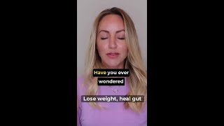 lose weight heal gut