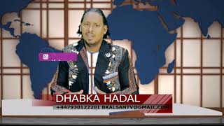 XAGEY KU XABALAN YIHIIN AWOWEYAASHII SOMALIDA  DAAROOD, HAWIYE DIR IYO DHABKA HADAL  08 08 2020