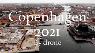 The city of secret places - Copenhagen 2021