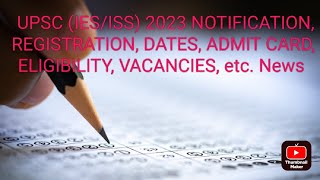 UPSC (IES/ISS) 2023 notification, registration, dates, admit card information news #upsc #ies #iss