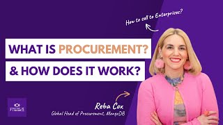 What is Procurement and how does it work? | Reba Cox, Global Head of Procurement at MongoDB | SoF